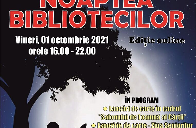 Programul NOAPTEA BIBLIOTECILOR Ediție online – 01.10.2021